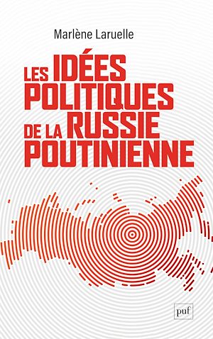 Téléchargez le livre :  Les idées politiques de la Russie poutinienne