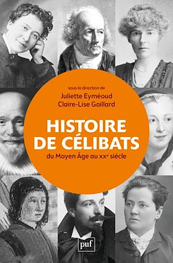 Télécharger le livre :  Histoire de célibats (Du Moyen Âge au XXe siècle)