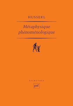 Télécharger le livre :  Métaphysique phénoménologique - Manuscrits posthumes (1908-1935)