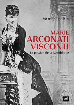 Télécharger le livre :  Marie Arconati-Visconti : La Passion de la république