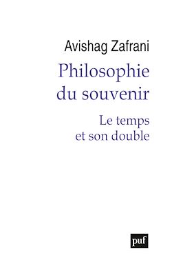 Télécharger le livre :  Philosophie du souvenir : Le temps et son double