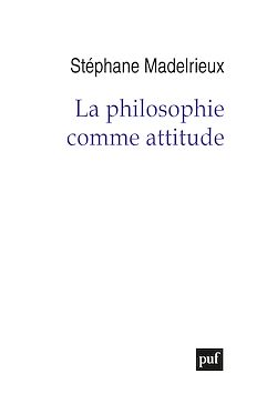 Télécharger le livre :  La philosophie comme attitude
