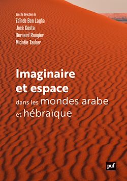 Télécharger le livre :  Imaginaire et espace dans les mondes arabe et hébraïque