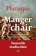 Télécharger le livre :  Manger de la chair