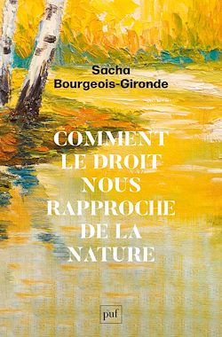 Télécharger le livre :  Comment le droit nous rapproche de la nature