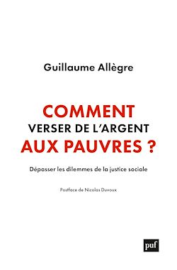 Télécharger le livre :  Comment verser de l'argent aux pauvres ? Dépasser les dilemmes de la justice sociale