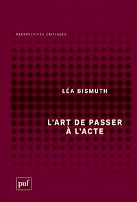 Téléchargez le livre :  L'art de passer à l'acte