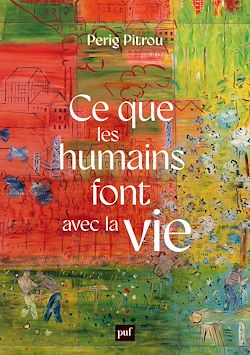 Télécharger le livre :  Ce que les humains font avec la vie
