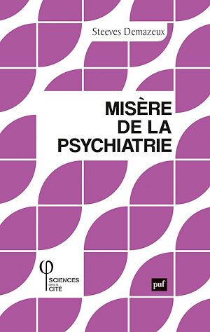 Téléchargez le livre :  Misère de la psychiatrie