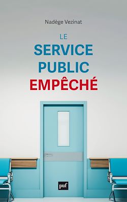 Télécharger le livre :  Le service public empêché