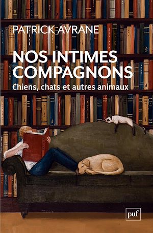 Téléchargez le livre :  Nos intimes compagnons : Chiens, chats et autres animaux