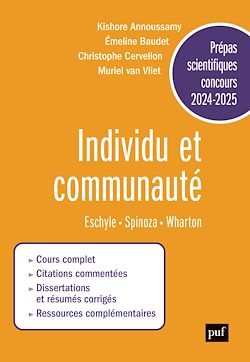 Télécharger le livre :  Prépas scientifiques 2024-2025 - Epreuve français-philosophie : Individu et communauté. Eschyle, Spinoza et Wharton