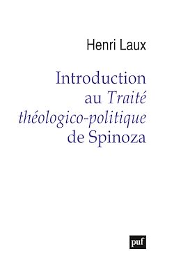 Télécharger le livre :  Introduction au Traité théologico-politique de Spinoza