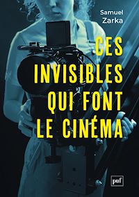 Téléchargez le livre :  Ces invisibles qui font le cinéma