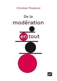 Téléchargez le livre :  De la modération en tout