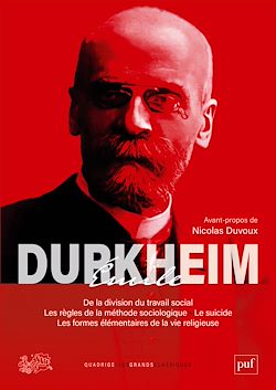 Télécharger le livre :  De la division du travail social, Les règles de la méthode sociologique, Le suicide, Les formes élémentaires de la vie religieuse