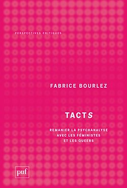 Télécharger le livre :  Tacts : Remanier la psychanalyse avec les féministes et les queers