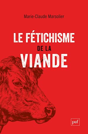 Téléchargez le livre :  Le fétichisme de la viande