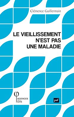 Télécharger le livre :  Le vieillissement n'est pas une maladie