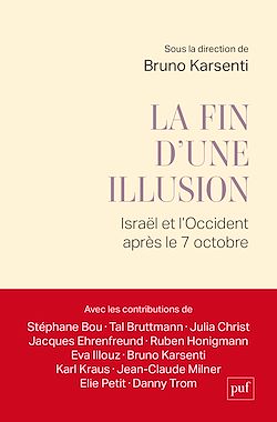 Télécharger le livre :  La fin d'une illusion. Israël et l'Occident après le 7 octobre