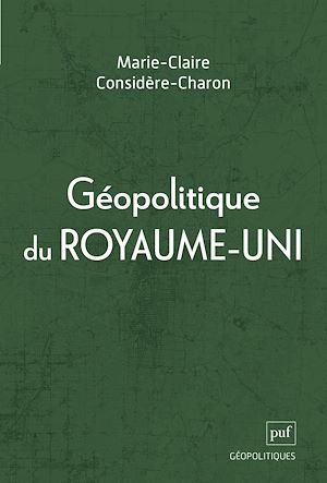 Téléchargez le livre :  Géopolitique du Royaume-Uni