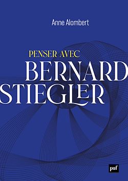 Télécharger le livre :  Penser avec Bernard Stiegler