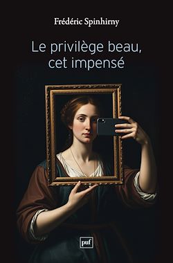 Télécharger le livre :  Le privilège beau, cet impensé