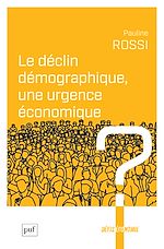 Télécharger le livre :  Le déclin démographique, une urgence économique ?