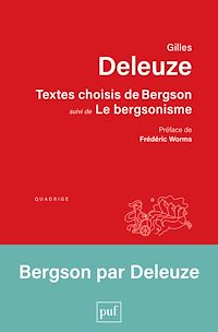 Téléchargez le livre :  Textes choisis de Bergson suivi de Le bergsonisme