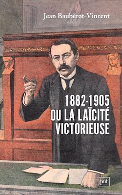 Télécharger le livre :  1882-1905, ou la laïcité victorieuse
