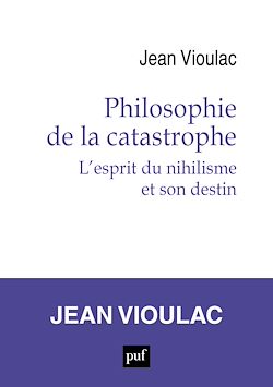 Télécharger le livre :  Philosophie de la catastrophe : L'esprit du nihilisme et son destin