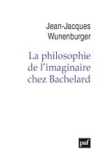 Télécharger le livre :  La philosophie de l'imaginaire chez Bachelard