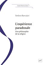 Télécharger le livre :  L'expérience paradoxale : Une philosophie de la religion