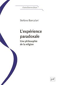 Téléchargez le livre :  L'expérience paradoxale : Une philosophie de la religion
