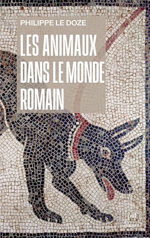 Téléchargez le livre :  Les animaux dans le monde romain