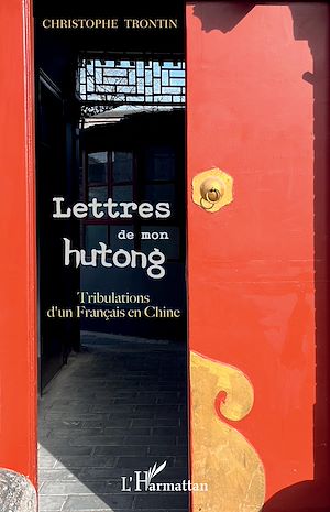 Téléchargez le livre :  Lettres de mon hutong