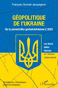 Télécharger le livre :  Géopolitique de l'Ukraine