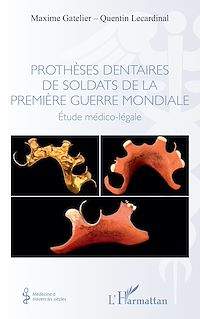 Télécharger le livre :  Prothèses dentaires de soldats de la Première Guerre Mondiale
