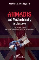 Télécharger le livre :  Ahmadis and Muslim identity in Diaspora