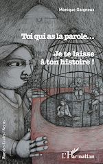 Télécharger le livre :  Toi qui as la parole...
