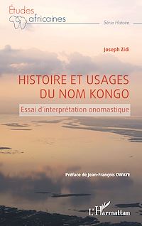 Télécharger le livre :  Histoire et usages du nom Kongo