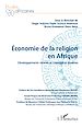 Télécharger le livre :  Économie de la religion en Afrique