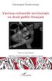 Télécharger le livre :  L'action culturelle territoriale en droit public français