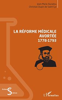 Télécharger le livre :  La réforme médicale avortée (1778-1793)