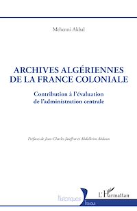 Télécharger le livre :  Archives algériennes de la France coloniale