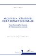 Télécharger le livre :  Archives algériennes de la France coloniale