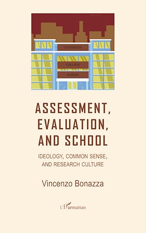Téléchargez le livre :  Assessment, Evaluation, and School