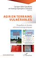 Télécharger le livre :  Agir en terrains vulnérables
