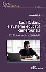 Download this eBook Les TIC dans le système éducatif camerounais