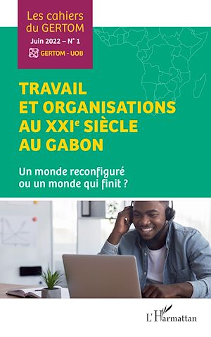 Téléchargez le livre :  Travail et organisations au XXIe siècle au Gabon